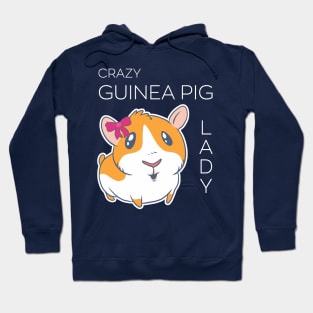 Crazy Guinea Pig Lady | Guinea Lovers Hoodie